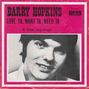 Barry Hopkins - Love Ya, Want Ya, Need Ya flac