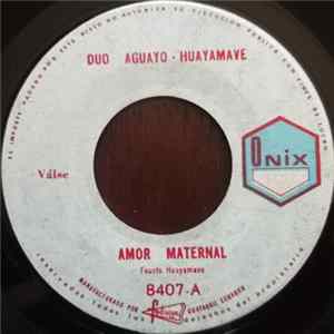 Duo Aguayo-Huayamave - Amor Maternal flac
