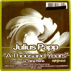 Julius Papp Feat. Gina Rene - A Thousand Years flac