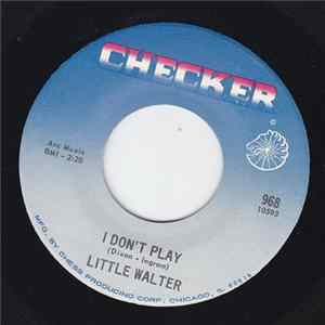 Little Walter - I Don't Play / As Long As I Have You flac