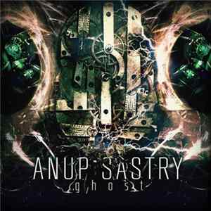 Anup Sastry - Ghost flac