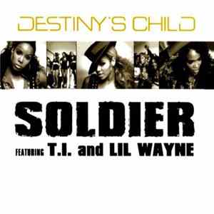 Destiny's Child Featuring T.I. And Lil Wayne - Soldier flac