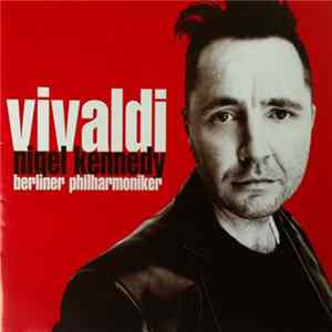 Nigel Kennedy, Berliner Philharmoniker - Vivaldi flac