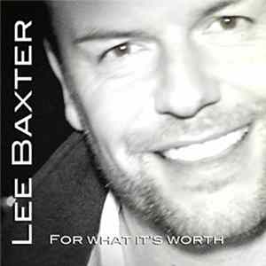 Lee Baxter - For What It's Worth flac