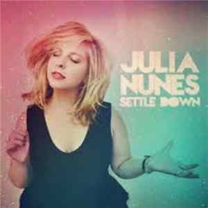 Julia Nunes - Settle Down flac