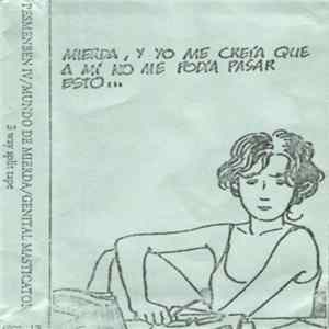 Pesmenben IV / Mundo De Mierda / Genital Masticator - 3 Way Split Tape flac