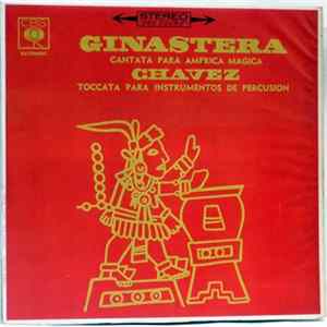 Henri Temianka, William Kraft, Los Angeles Percussion Ensemble, Raquel Adonaylo - A Percussion Spectacular Ginastera: Cantata / Chávez: Toccatta flac
