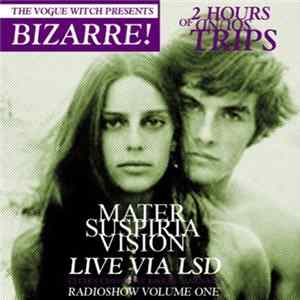 Mater Suspiria Vision - Live Via LSD Radioshow Volume 1 flac