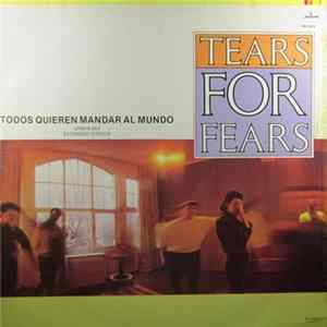 Tears For Fears - Todos Quieren Mandar Al Mundo (Urban Mix / Extended Version) flac