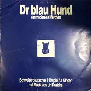 Jiri Ruzicka - Dr Blau Hund flac