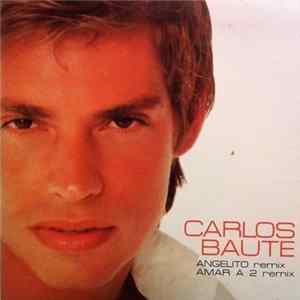 Carlos Baute - Angelito Remix / Amar A 2 Remix flac