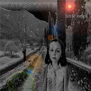 Spacedoubt - Little Ones flac