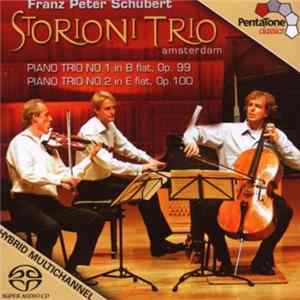 Franz Peter Schubert / Storioni Trio - Piano Trios Nos. 1 & 2 flac