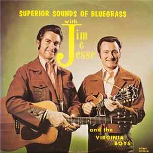 Jim & Jesse And The Virginia Boys - Superior Sounds Of Bluegrass flac