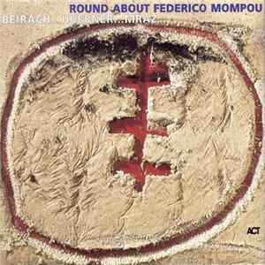 Beirach ... Huebner ... Mraz - Round About Federico Mompou flac