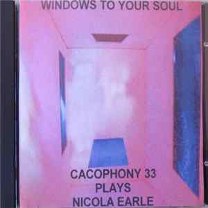 Cacophony '33' - Windows To Your Soul flac