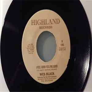 Wes Black - I'll Always Be In Love With You / I Feel Good Feeling Good flac