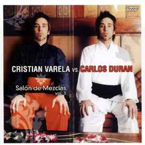 Cristian Varela vs. Carlos Duran - Salón De Mezclas Vol. 3 flac
