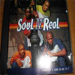 Soul IV Real - I Want You / Come See Me Pt. 2 flac
