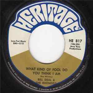Bill Deal & The Rhondels - What Kind Of Fool Do You Think I Am / Are You Ready For This flac