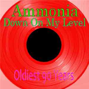 Ammonia - Down On My Level flac