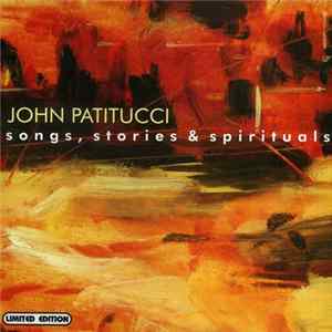 John Patitucci - Songs, Stories & Spirituals flac