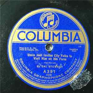 Cal Stewart / Stanley and Harlan - Uncle Josh Invites City Folks To Visit Him On His Farm / Two Rubes In An Eating House flac