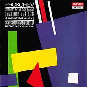 Prokofiev, Scottish National Orchestra, Neeme Järvi - Symphony No.1 In D Op.25, 'Classical' / Symphony No.4, Op.112 (Revised 1947 Version) flac