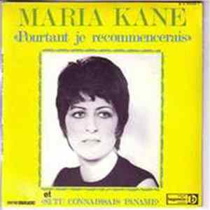 Maria Kane - Pourtant Je Recommencerais flac