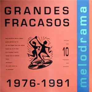 Melodrama - Grandes Fracasos flac