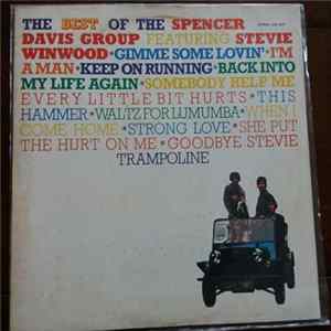 The Spencer Davis Group - The Best Of The Spencer Davis Group Featuring Steve Winwood flac