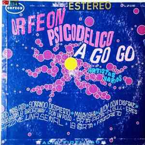 Various - Orfeon Psicodelico A Go Go flac
