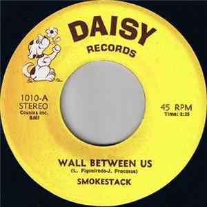 Smokestack - Wall Between Us / Take A Look flac