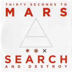 Thirty Seconds To Mars - Search And Destroy flac