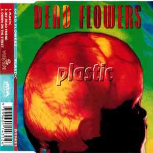 Dead Flowers - Plastic flac