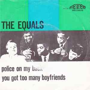 The Equals - Police On My Back / You Got Too Many Boyfriends flac
