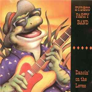 Zydeco Party Band - Dancin' On The Levee flac