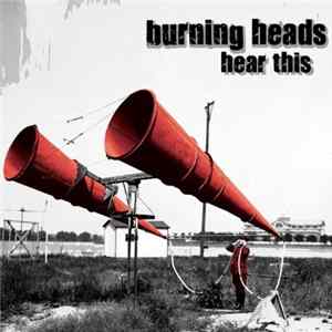 Burning Heads - Hear This.... flac