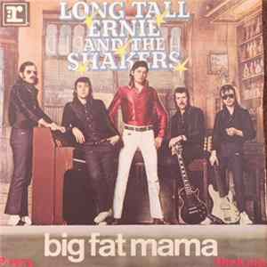Long Tall Ernie And The Shakers - Big Fat Mama flac