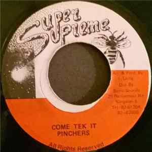 Pinchers - Come Tek It flac