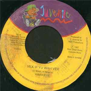 Hawkeye - Vex If Yu Wah Vex / Filthy flac