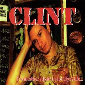Clint - It's Another Night In Lonelysville flac