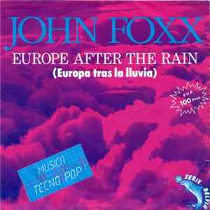 John Foxx - Europe After The Rain = Europa Tras La Lluvia flac