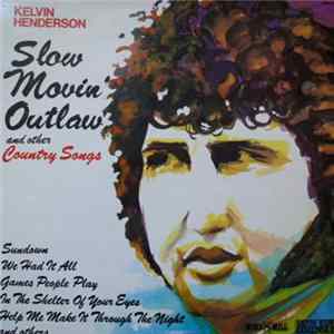 Kelvin Henderson - Slow Movin' Outlaw flac