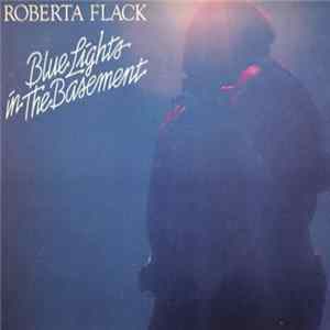 Roberta Flack - Blue Lights In The Basement flac