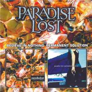 Paradise Lost - Believe In Nothing / Permanent Solution flac