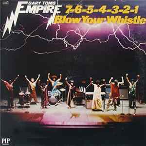 Gary Toms Empire - 7-6-5-4-3-2-1 Blow Your Whistle flac