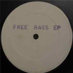 Unknown Artist - FREE BASS EP - 4 TRACK TECKNO STYLE TRIPE 33 RPM flac