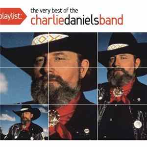 The Charlie Daniels Band - Playlist: The Very Best Of The Charlie Daniels Band flac