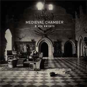 Black Knights - Medieval Chamber flac